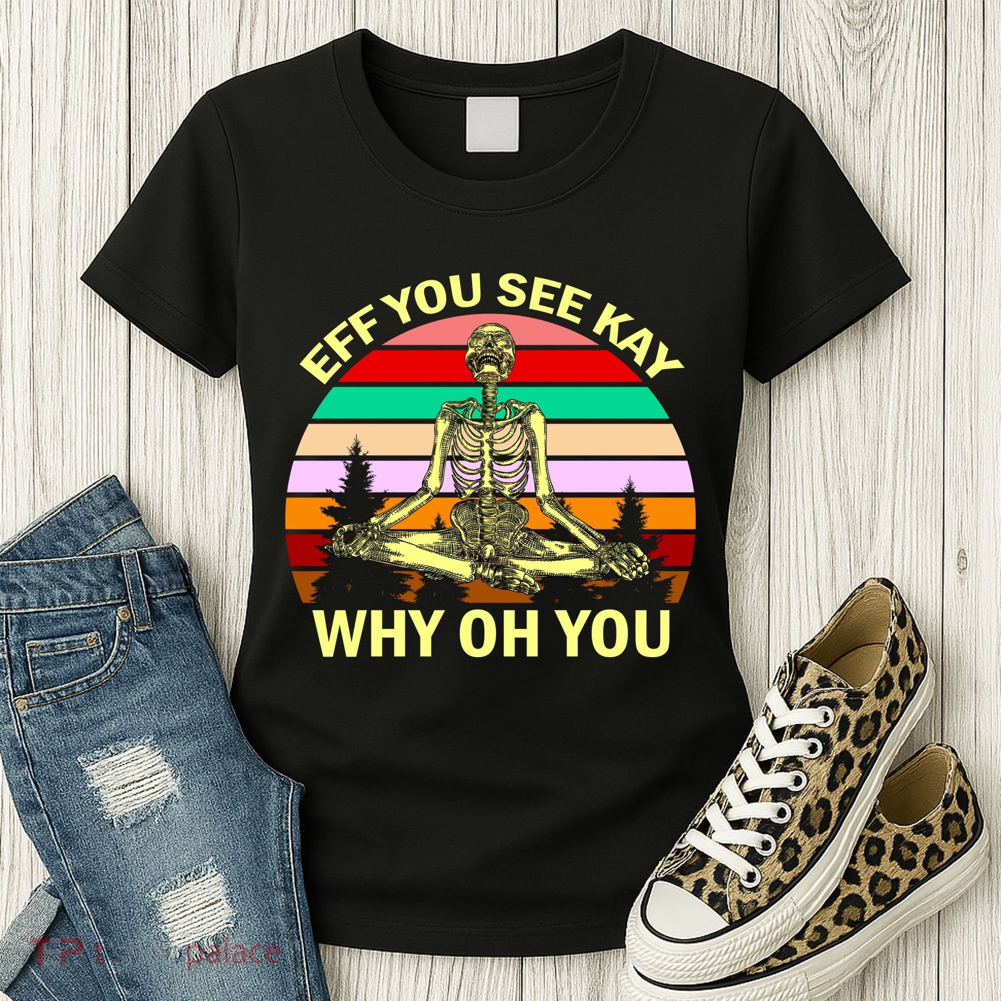 Zen Meditating Skeleton Eff You See Kay Women's T-Shirt