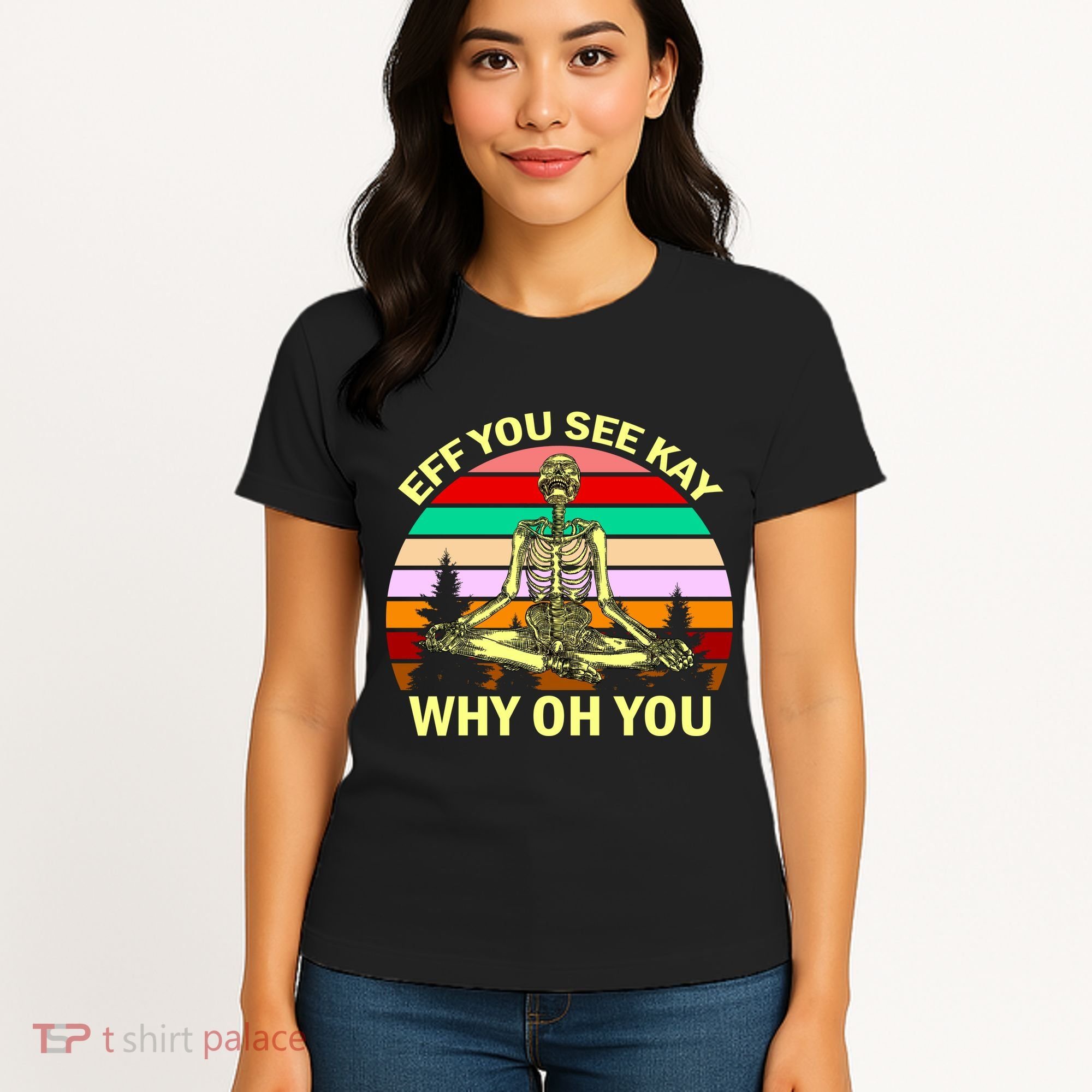 Zen Meditating Skeleton Eff You See Kay Women's T-Shirt