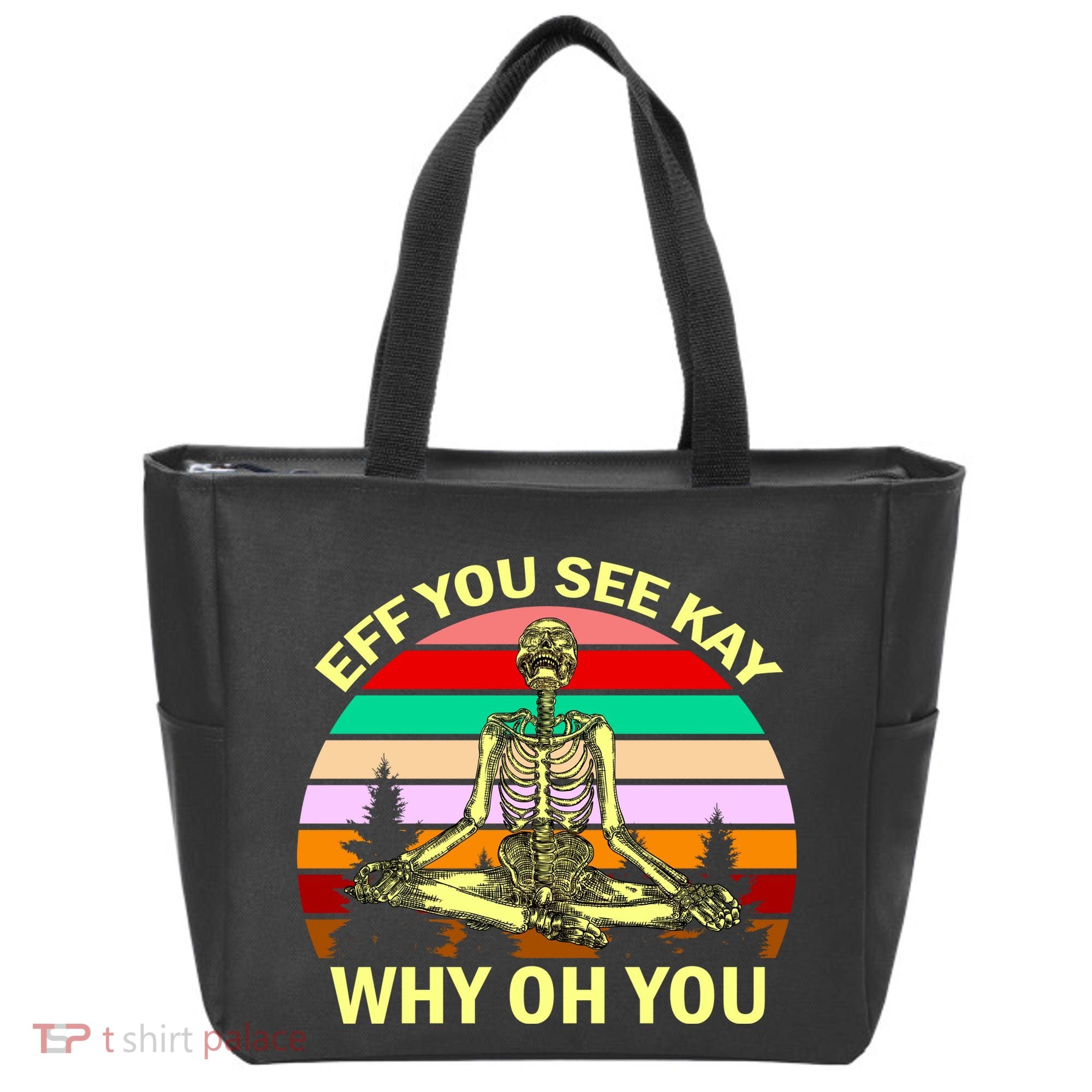 Zen Meditating Skeleton Eff You See Kay Tote Bag