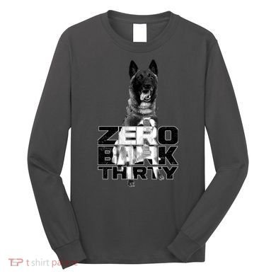 Zero Bark Thirty Conan the Hero Dog Long Sleeve Shirt