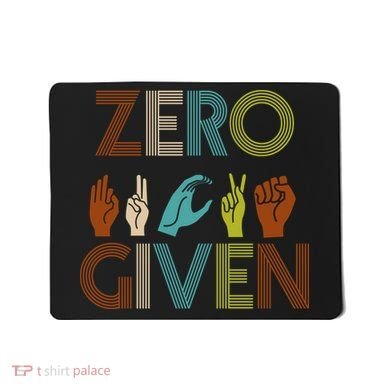 Zero Given Sign Language Mousepad