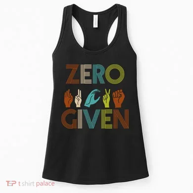 Zero Given Sign Language Women's Tank Top
