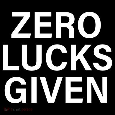 Zero Lucks Given Cooling Performance Crew T-Shirt