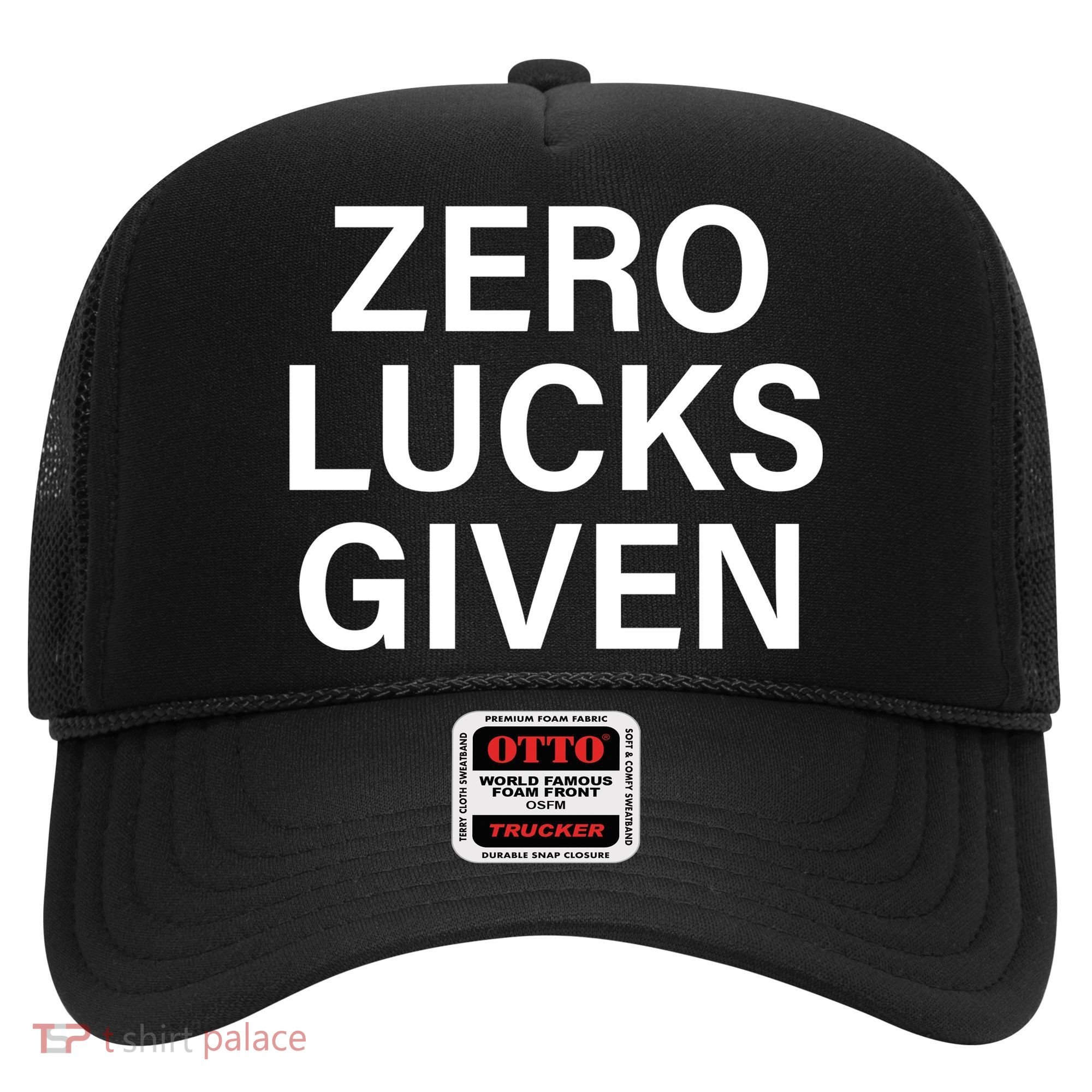 Zero Lucks Given Hat
