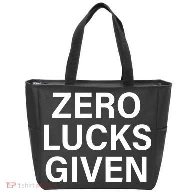 Zero Lucks Given Tote Bag