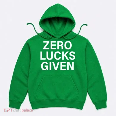 Zero Lucks Given Hoodie