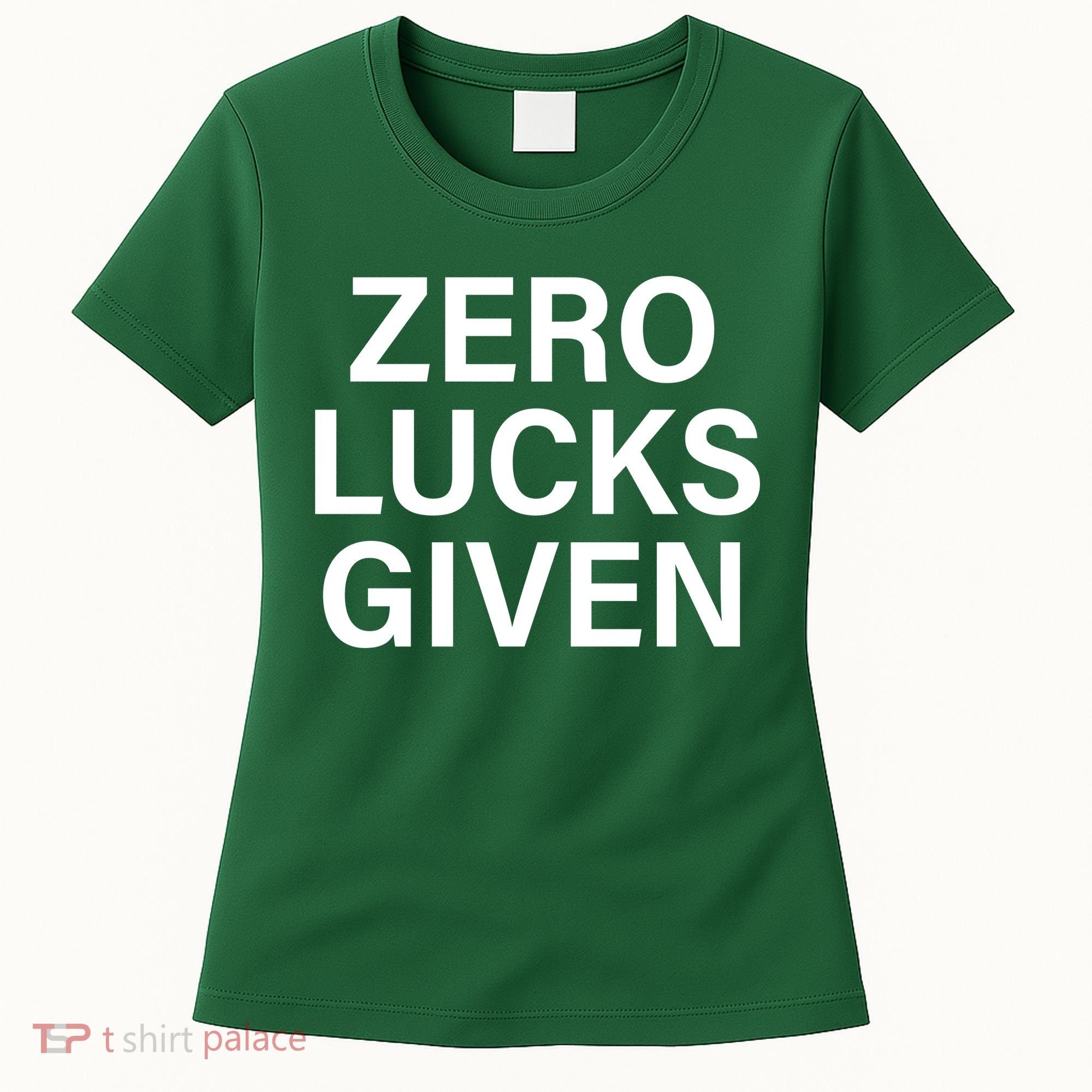 Zero Lucks Given Women's T-Shirt