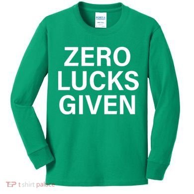 Zero Lucks Given Kids Long Sleeve Shirt