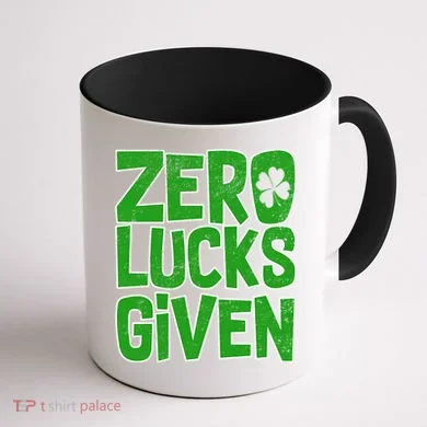 Zero Lucks Given St. Patrick's Day Coffee Mug back
