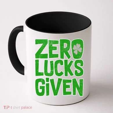 Zero Lucks Given St. Patrick's Day Coffee Mug