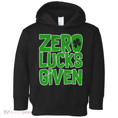 Zero Lucks Given St. Patrick's Day Toddler Hoodie