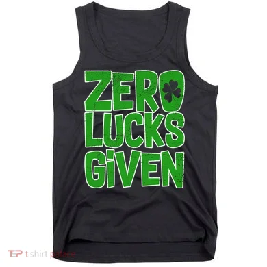 Zero Lucks Given St. Patrick's Day Tank Top