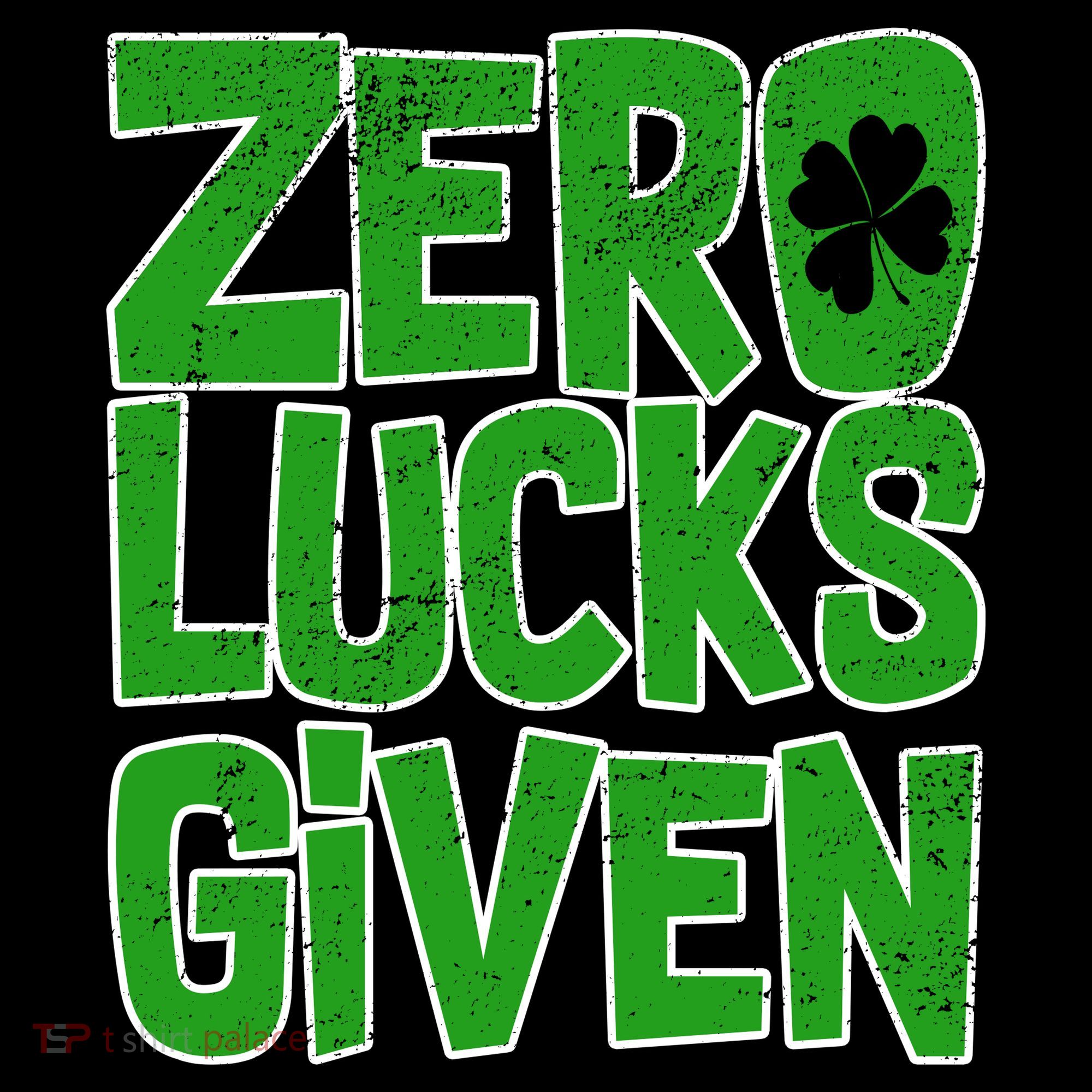 Zero Lucks Given St. Patrick's Day Toddler T-Shirt