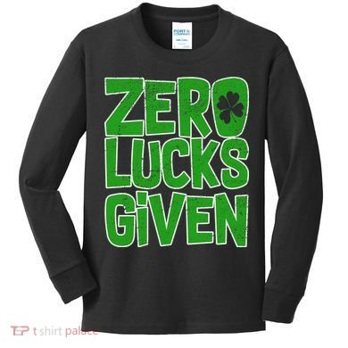 Zero Lucks Given St. Patrick's Day Kids Long Sleeve Shirt