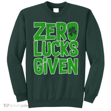Zero Lucks Given St. Patrick's Day Sweatshirt
