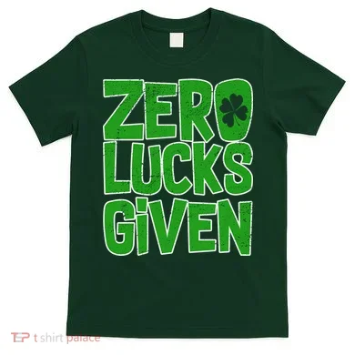 Zero Lucks Given St. Patrick's Day T-Shirt