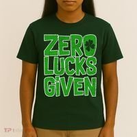 Zero Lucks Given St. Patrick's Day T-Shirt thumb 4