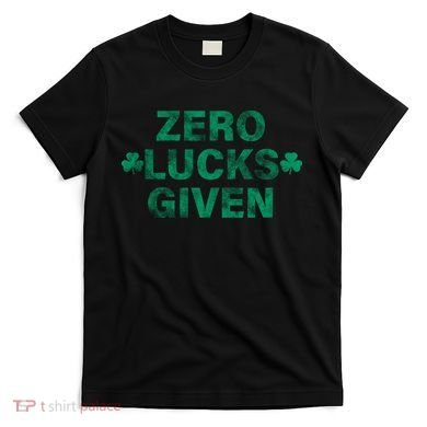 Zero Lucks Given Vintage St Patricks Day T-Shirt