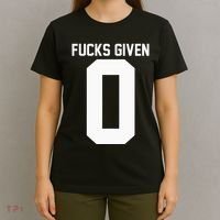Zero Fucks Given T-Shirt thumb 4