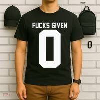 Zero Fucks Given T-Shirt thumb 6