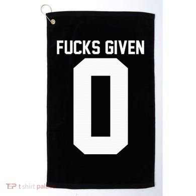Zero Fucks Given Golf Towel