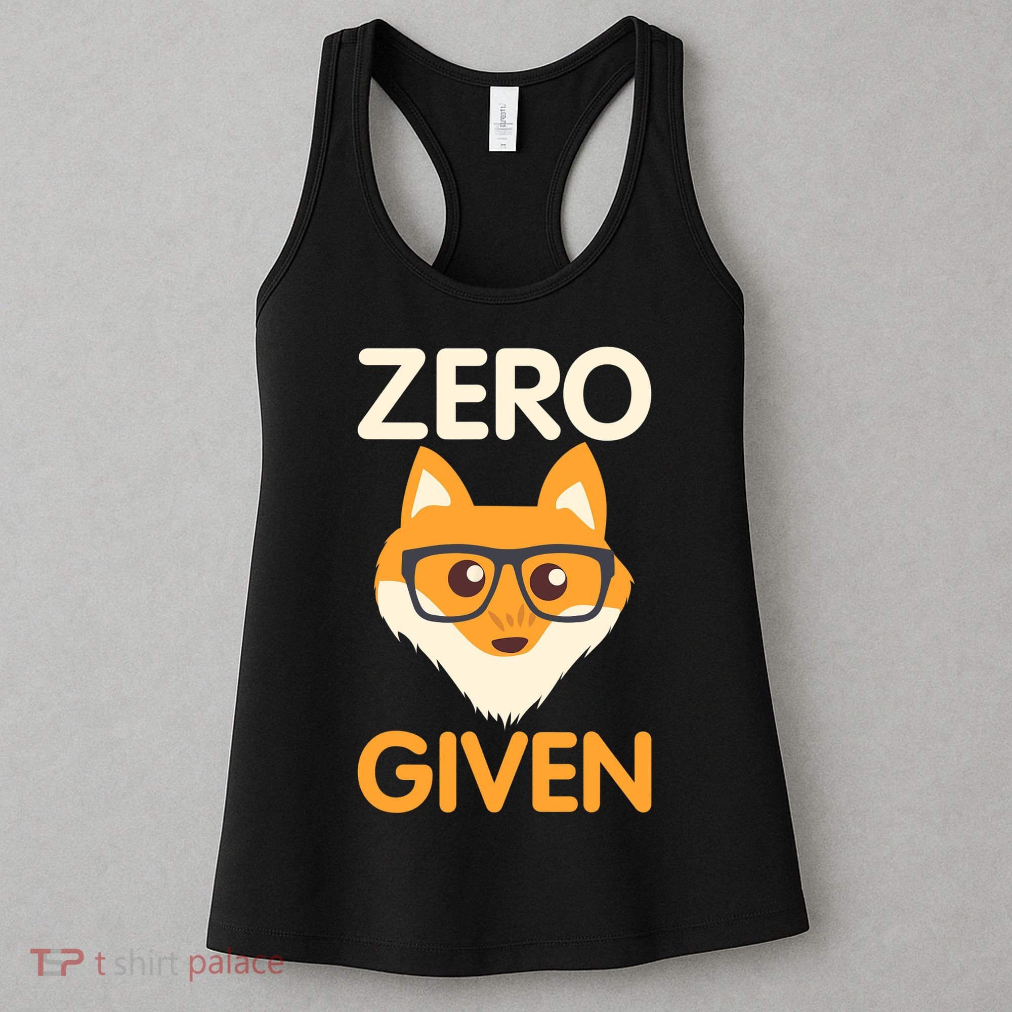 Zero Fox Given Funny Foxes Glasses Don't Care No Fox Given Women's Tank Top