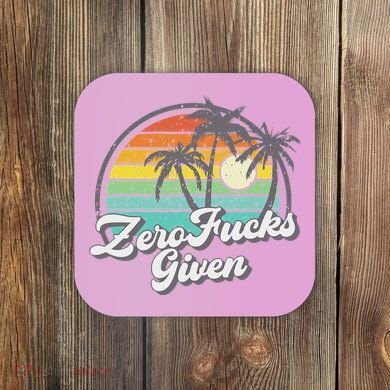 Zero Fucks Given Coaster