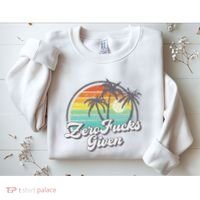 Zero Fucks Given Sweatshirt thumb 2