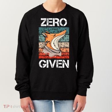 Zero Fox Given Fucks Funny Saying Gift Meaningful Gift Women's Sweatshirt