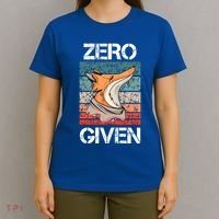 Zero Fox Given Fucks Funny Saying Gift Meaningful Gift T-Shirt thumb 4
