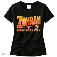 Zohran For New York City NYC Governor  Women's T-Shirt thumb 0
