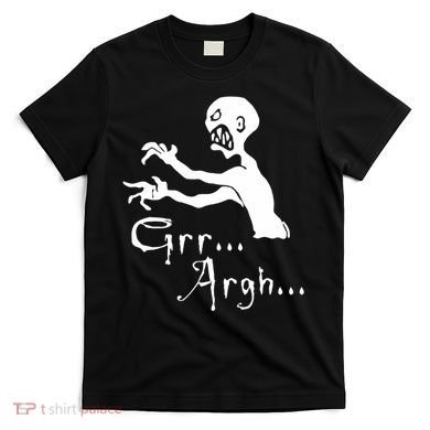Zombie Grr Argh T-Shirt