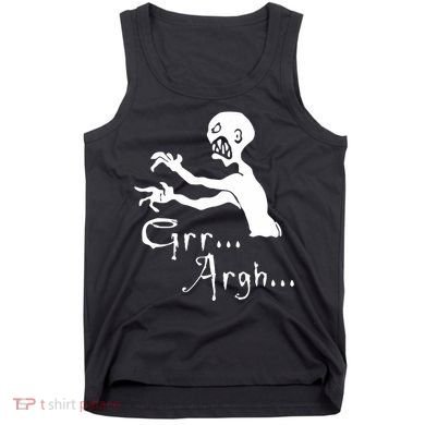 Zombie Grr Argh Tank Top