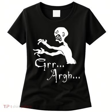 Zombie Grr Argh Women's T-Shirt