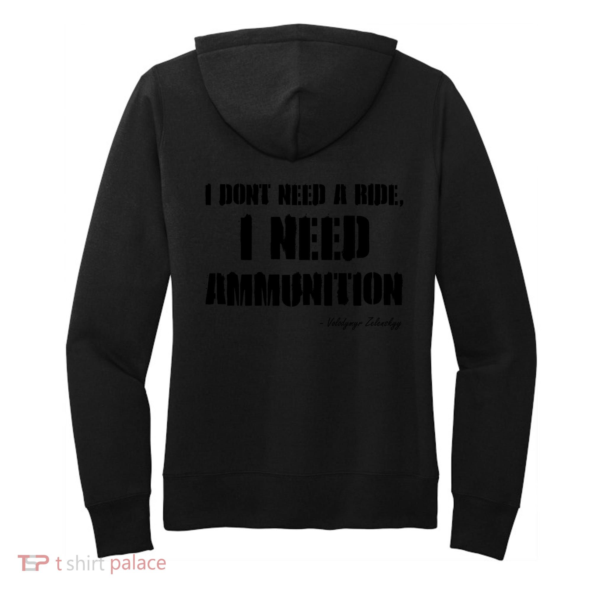 Zelensky Green Cross Ukraine I Dont Need A Ride I Need Ammunition Front&Back Women's Hoodie