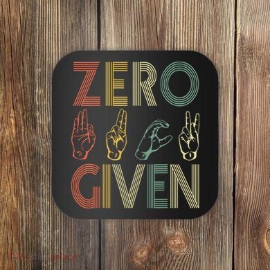 Zero Given Vintage 0 Fucks Given Sign Language Coaster
