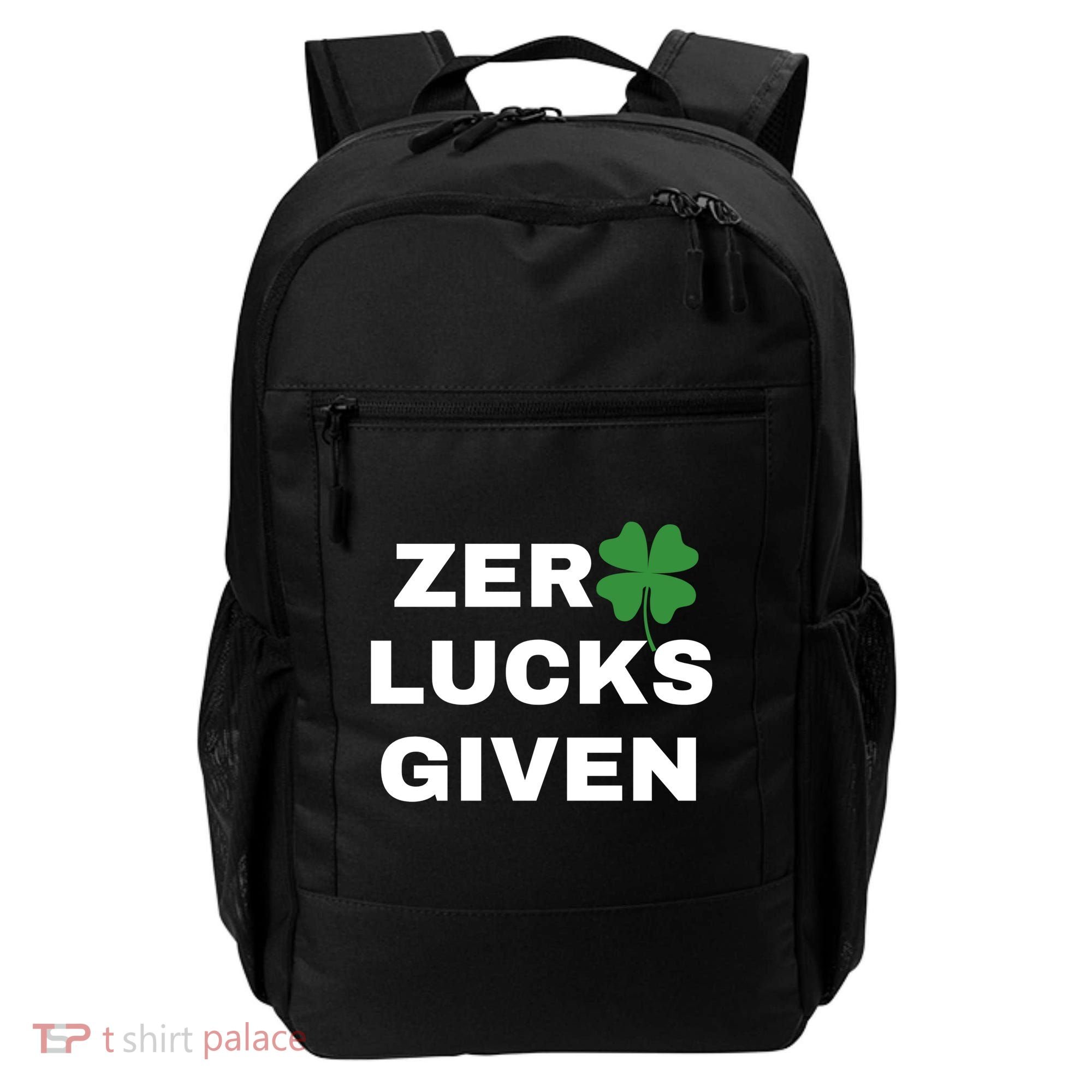 Zero Lucks Given Shamrock St Patricks Day Backpack