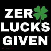 Zero Lucks Given Shamrock St Patricks Day Coaster thumb 2