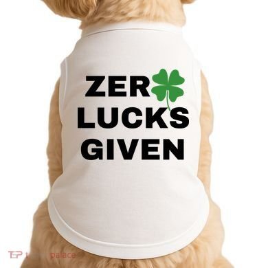 Zero Lucks Given Shamrock St Patricks Day Doggie Tank