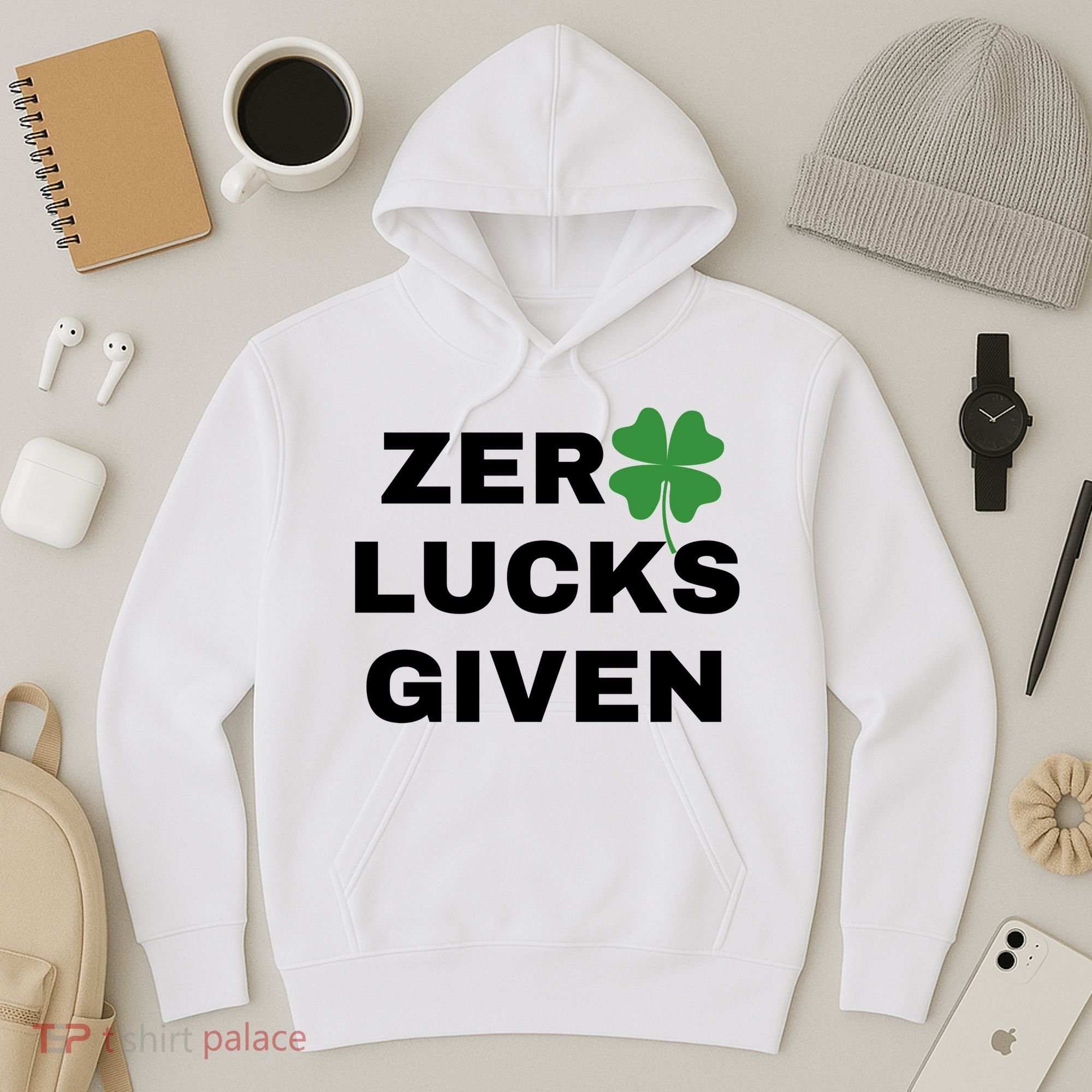 Zero Lucks Given Shamrock St Patricks Day Hoodie