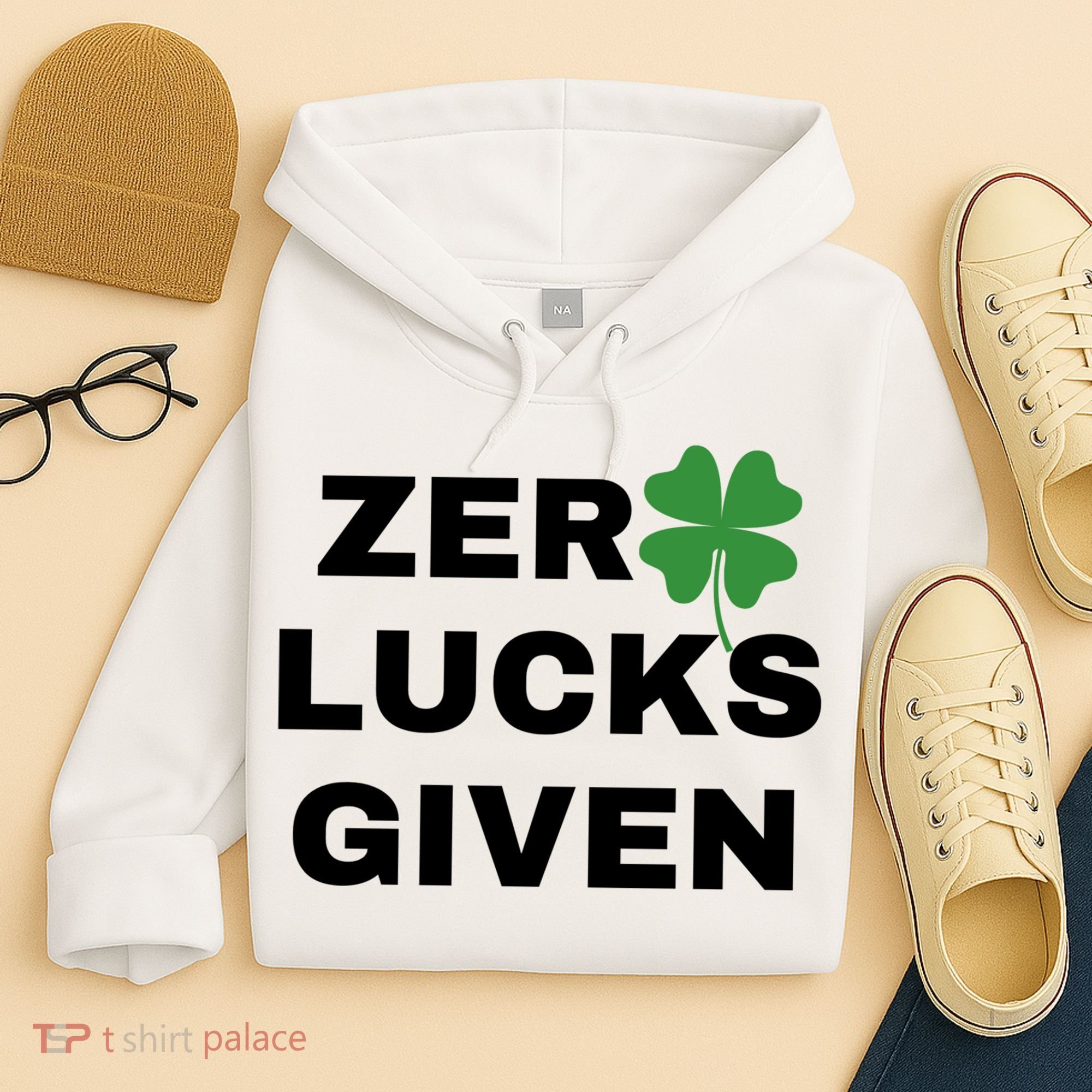 Zero Lucks Given Shamrock St Patricks Day Hoodie