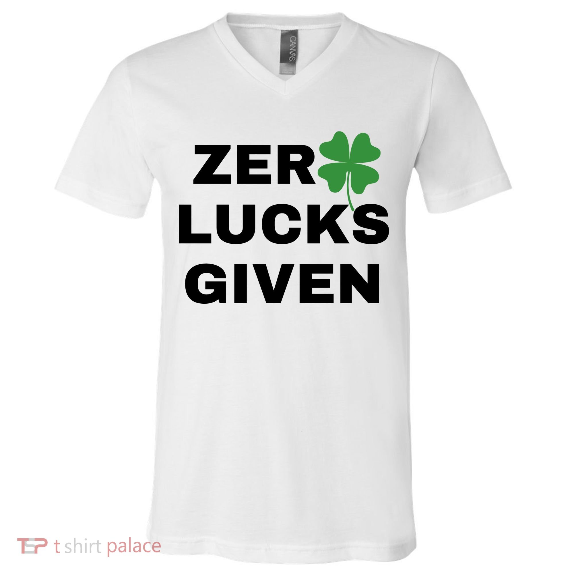 Zero Lucks Given Shamrock St Patricks Day V-Neck T-Shirt