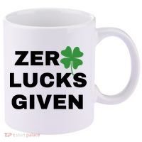 Zero Lucks Given Shamrock St Patricks Day 11oz C Handle Ceramic Mug thumb 0