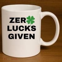 Zero Lucks Given Shamrock St Patricks Day 11oz C Handle Ceramic Mug thumb 3