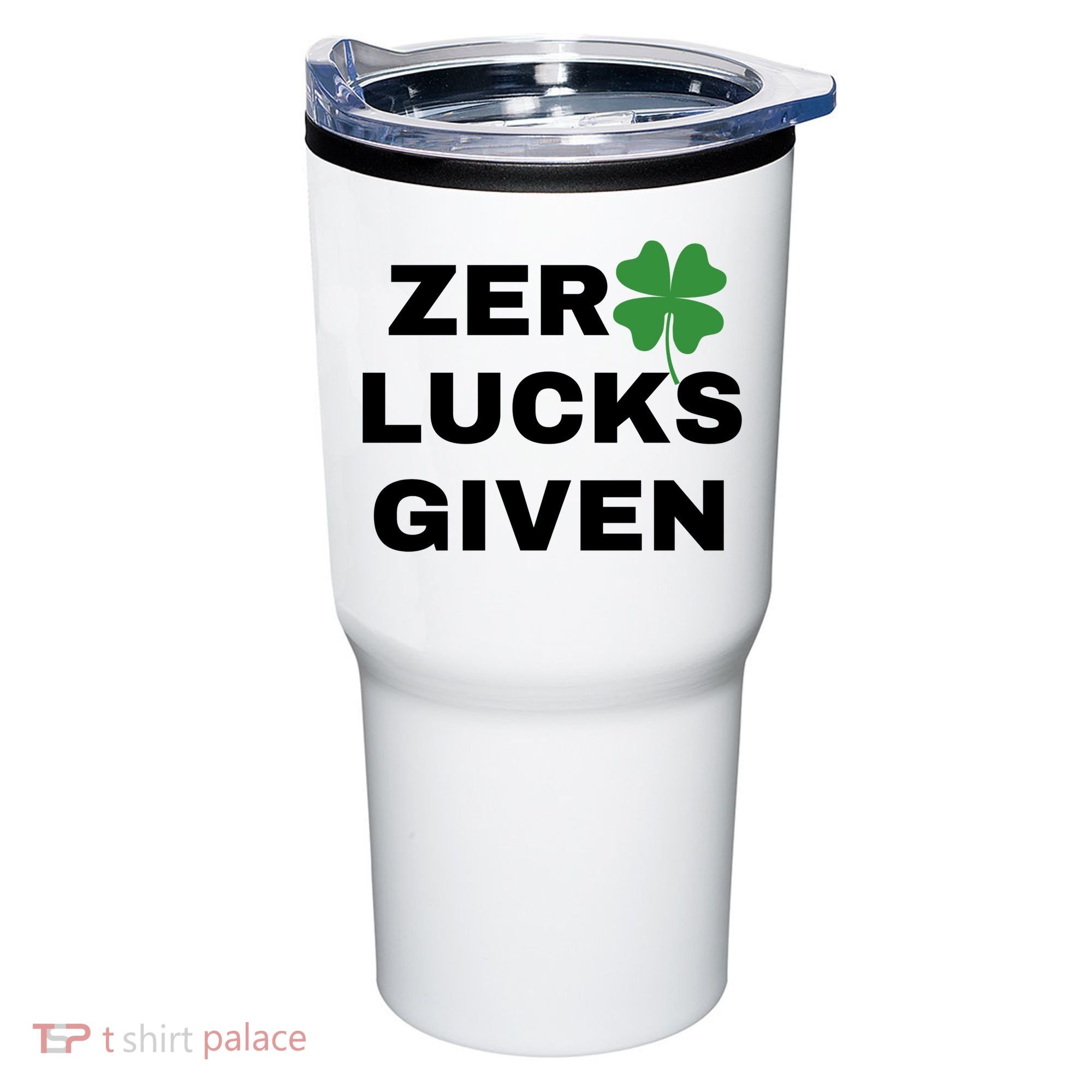 Zero Lucks Given Shamrock St Patricks Day Tumbler