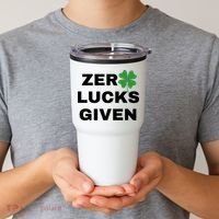 Zero Lucks Given Shamrock St Patricks Day Tumbler thumb 2
