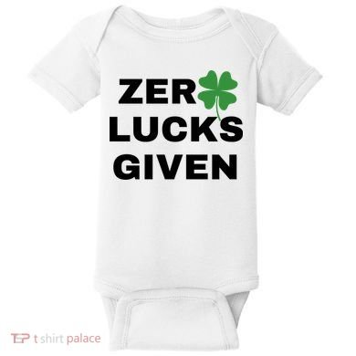 Zero Lucks Given Shamrock St Patricks Day Baby Bodysuit