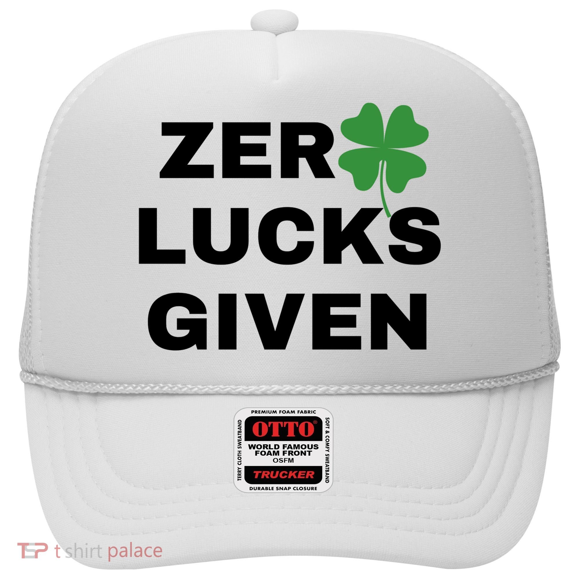 Zero Lucks Given Shamrock St Patricks Day Hat
