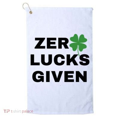 Zero Lucks Given Shamrock St Patricks Day Golf Towel