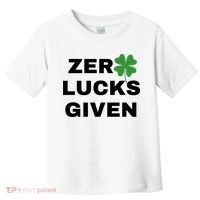 Zero Lucks Given Shamrock St Patricks Day Toddler T-Shirt thumb 0